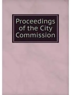 Proceedings of the City Commission