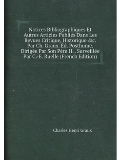 Notices Bibliographiques Et Autres Articles Publiés