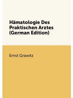 Hämatologie Des Praktischen Arztes (German Edition)