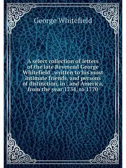 A select collection of letters of the