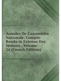 Annales De L'assemblee Nationale Com