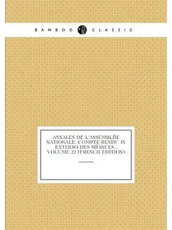 Annales De L'assemblee Nationale Com