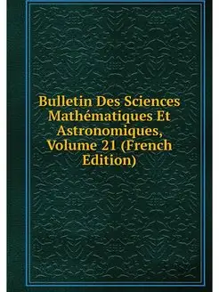 Bulletin Des Sciences Mathematiques E