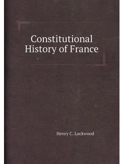 Constitutional History of France