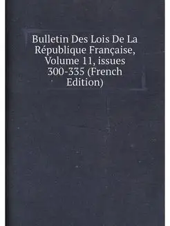 Bulletin Des Lois De La Republique Fr