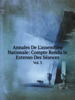 Annales De L'assemblée Nationale Com