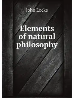 Elements of natural philosophy