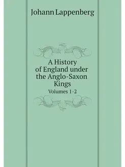 A History of England under the Anglo-