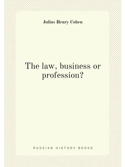 The law, business or profession?