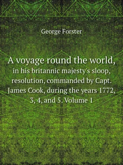 A voyage round the world. in his bri