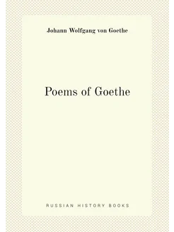 Poems of Goethe