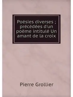 Poesies diverses precedees d'un poe