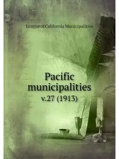 Pacific municipalities. v.27 (1913)