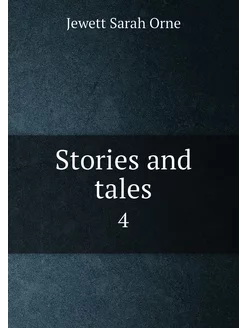 Stories and tales. 4