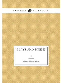 Plays and poems. 1