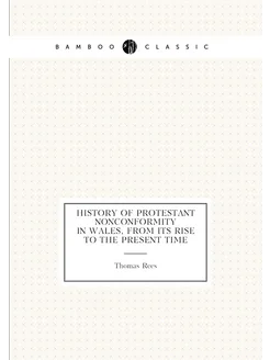 History of Protestant nonconformity in Wales, from i