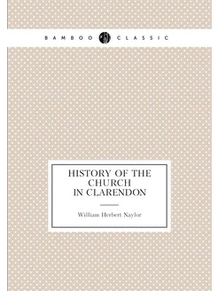 History of the Church in Clarendon