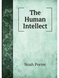 The Human Intellect