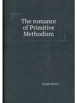 The romance of Primitive Methodism