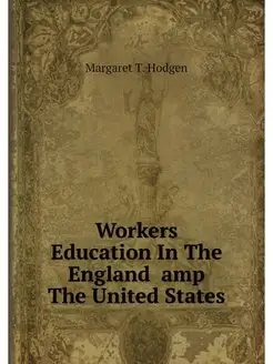 Workers Education In The England amp