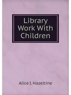 Library Work With Children