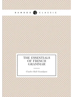 The Essentials of French Grammar