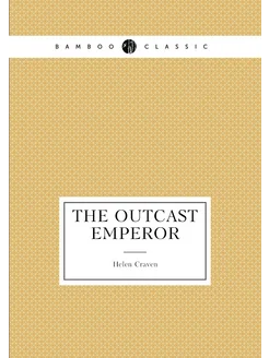 The Outcast Emperor