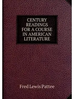 CENTURY READINGS FOR A COURSE IN AMER