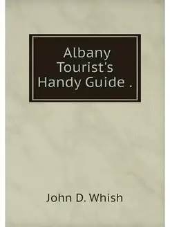 Albany Tourist's Handy Guide