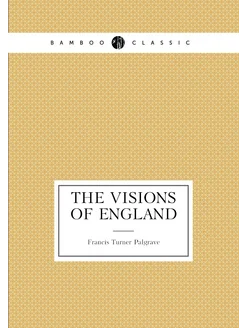 The visions of England