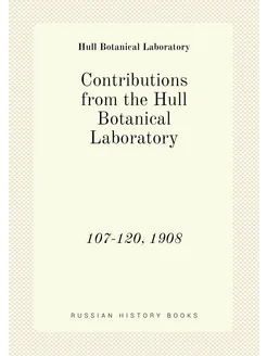 Contributions from the Hull Botanical Laboratory. 10