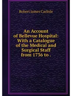 An Account of Bellevue Hospital With