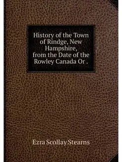 History of the Town of Rindge, New Ha