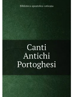 Canti Antichi Portoghesi