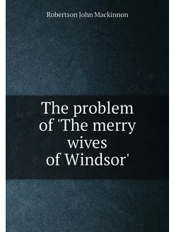 The problem of 'The merry wives of Windsor'