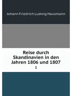 Reise durch Skandinavien in den Jahre