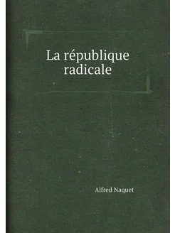 La république radicale