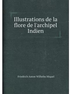 Illustrations de la flore de l'archipel Indien