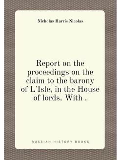 Report on the proceedings on the claim to the barony