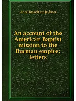 An account of the American Baptist mi