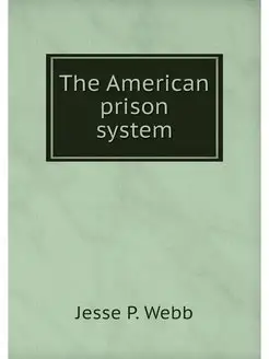 The American prison system