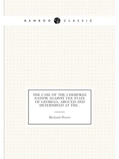 The Case of the Cherokee Nation Against the State of