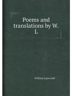 Poems and translations by W.L