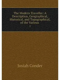 The Modern Traveller A Description