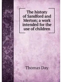 The history of Sandford and Merton a