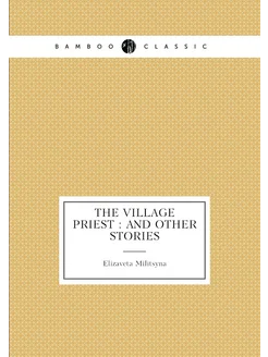 The village priest and other stories