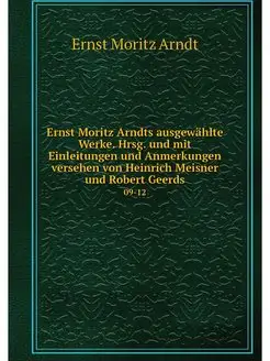 Ernst Moritz Arndts ausgewahlte Werke