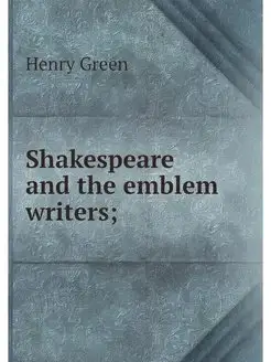 Shakespeare and the emblem writers