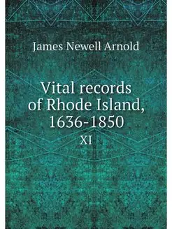 Vital records of Rhode Island, 1636-1