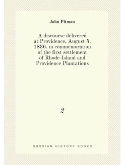 A discourse delivered at Providence, August 5, 1836